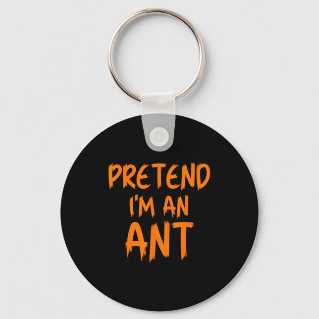 Halloween Pretend I'm An Ant Costume Funny Lazy Ki Nyckelring (Framsida)