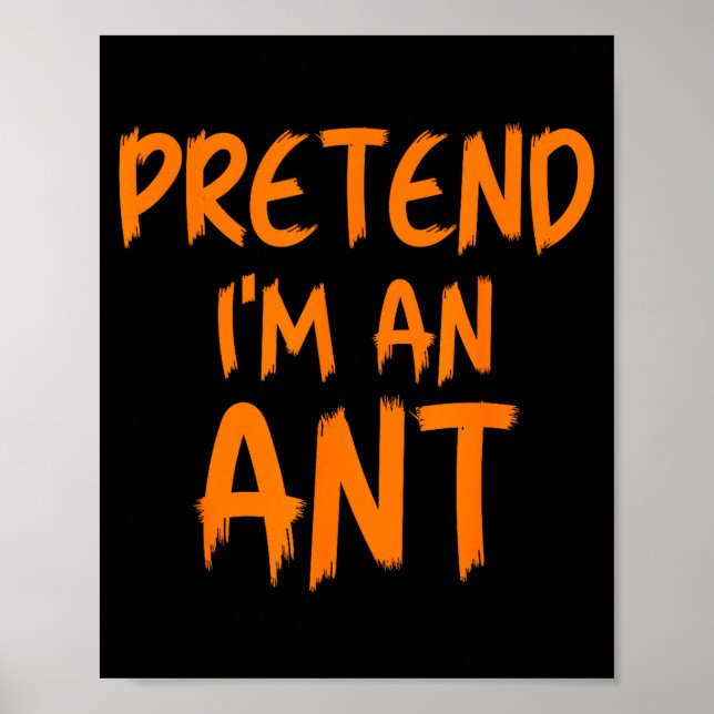 Halloween Pretend I'm An Ant Costume Funny Lazy Ki Poster (Framsidan)