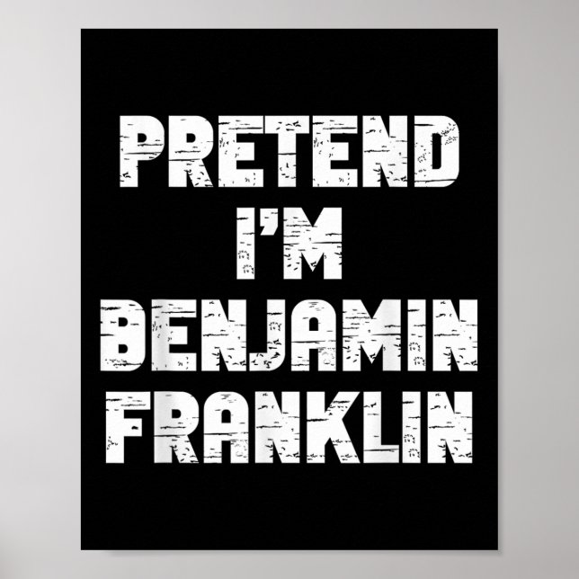 Halloween Pretend I'm Benjamin Franklin Costume La Poster (Framsidan)