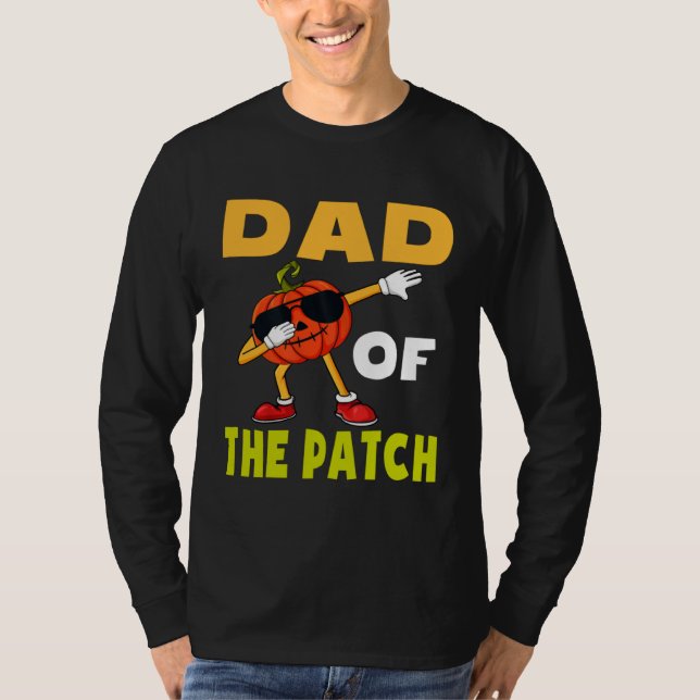 Halloween Pumpkin Patch Dad Of The Patch Jack O La T Shirt (Framsida)
