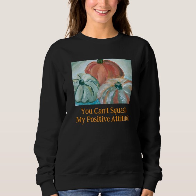 Halloween Pumpkin Positivity Sweatshirt  T Shirt (Framsida)