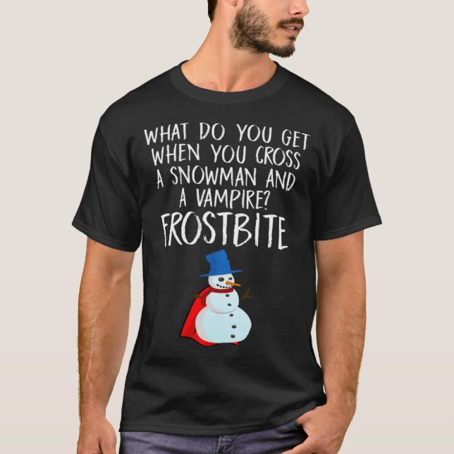 Halloween Pun Cross A Snowman and A Vampire Frostb T Shirt (Framsida)