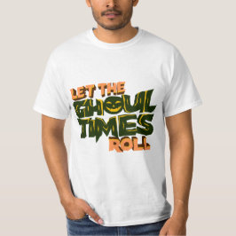 Halloween Pun Låt det onda tiderna rulla T Shirt