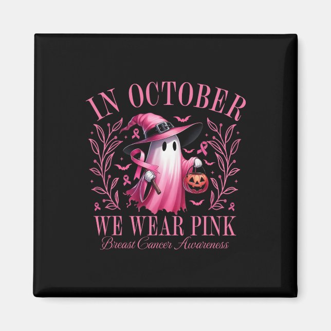 Halloween Rosa Ghost i oktober Vi Bära Rosa Breas Magnet (Framsidan)