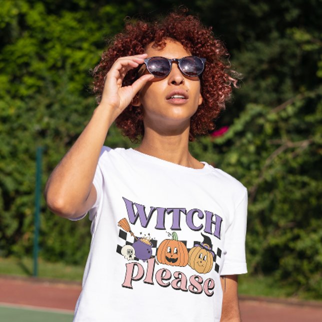 HALLOWEEN SASSY WITCH PLEASTE QUOTE T SHIRT (Skapare uppladdad)