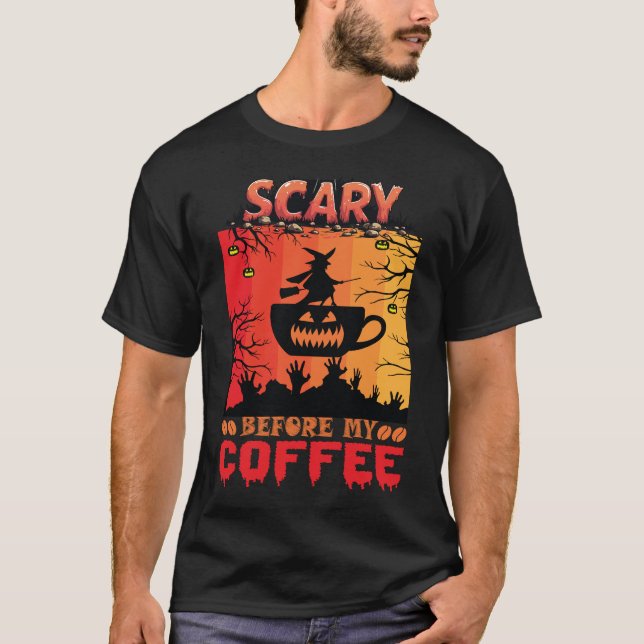 Halloween Scary Before My Coffee T Shirt (Framsida)