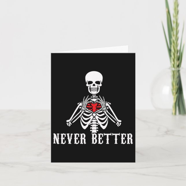Halloween Skeleton Aldrig bättre Händer Heart Funn Kort (Framsida)