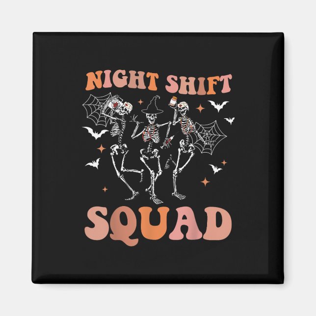 Halloween Skeleton Dancing Nurse Night Squad Skift Magnet (Framsidan)