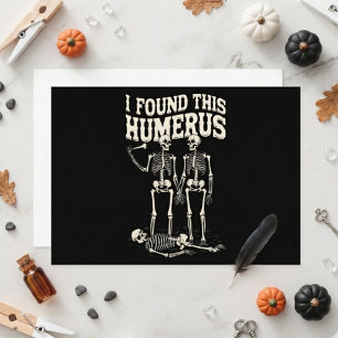 Halloween Skeleton Jag hittade Humerus Funny Costu Inbjudningar