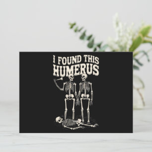 Halloween Skeleton Jag hittade Humerus Funny Costu Inbjudningar