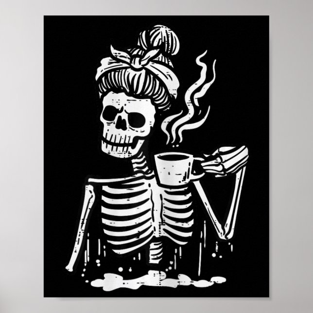 Halloween Skeleton Messy Bun Coffee Funny Costume Poster (Framsidan)