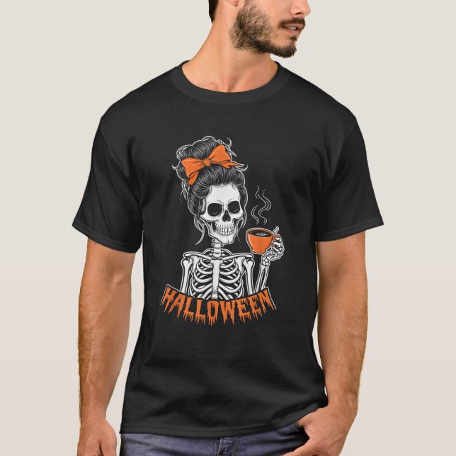 Halloween Skeleton Messy Bun Coffee Funny Costume T Shirt (Framsida)
