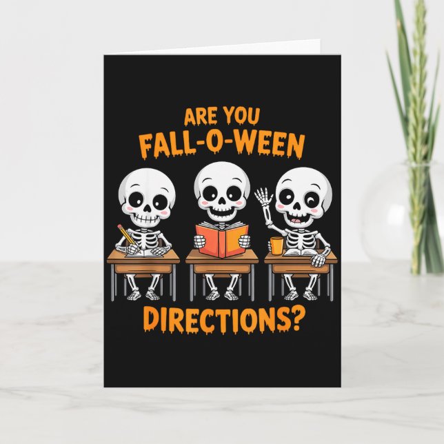 Halloween Skeleton Teacher Are You Fall O Ween Dir Kort (Framsida)