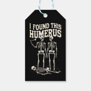 Halloween skelett jag hittade humerus rolig kostym presentetikett