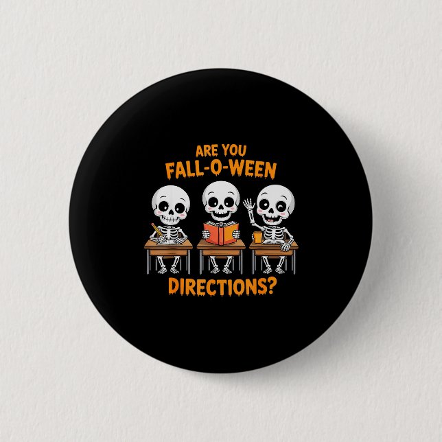 Halloween Skelett Läraren Är Du Höst O Ween Dir Knapp (Framsida)