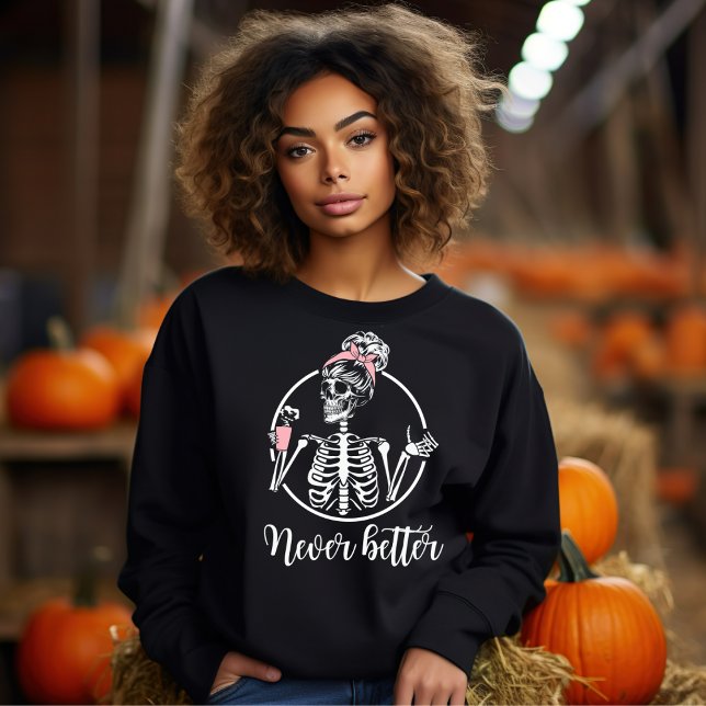 Halloween-skelettet har aldrig bättre kaffetyp t shirt (Skapare uppladdad)