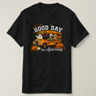 Halloween Skolbuss Det är en bra dag för lärande T Shirt