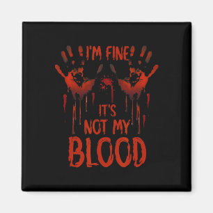 Halloween Splatter Blood säger att jag är Bra. Magnet