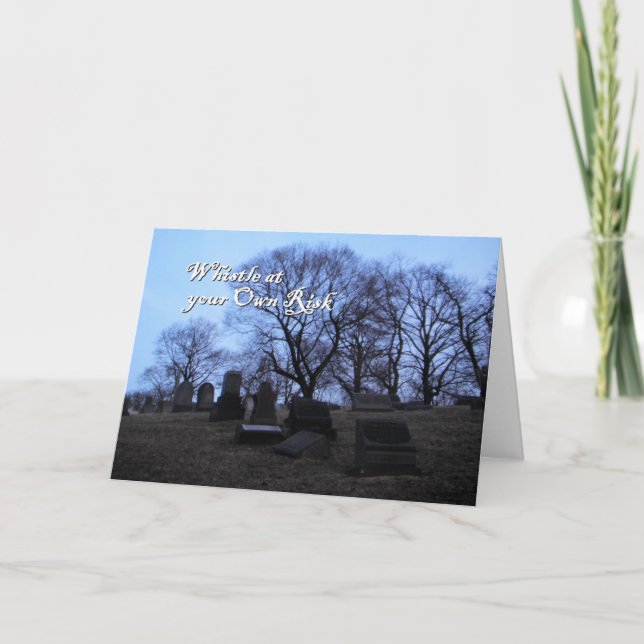 Halloween, Spooky Graveyard, Whistle at own Risk Kort (Framsida)