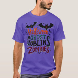 Halloween Text - Ghost Goblins och Zombies T Shirt