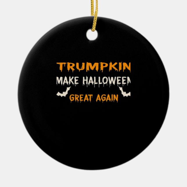 Halloween Trumpkin Funny Make Halloween Underbar A Julgransprydnad Keramik (Framsidan)