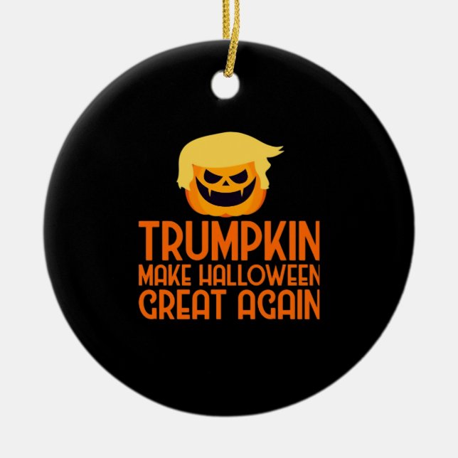 Halloween Trumpkin gör Halloween Underbart igen Julgransprydnad Keramik (Framsidan)