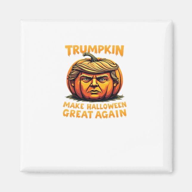 Halloween Trumpkin gör Halloween Underbart igen Magnet (Framsidan)