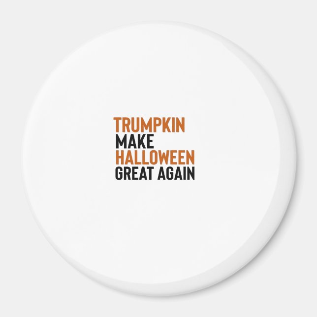 Halloween Trumpkin - Gör Halloween Underbart igen  Magnet (Framsidan)