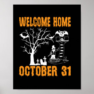 Halloween Välkommen hem oktober födelsedag Poster