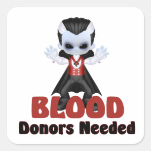 Halloween Vampire Blood Donors behöver Fyrkantigt Klistermärke
