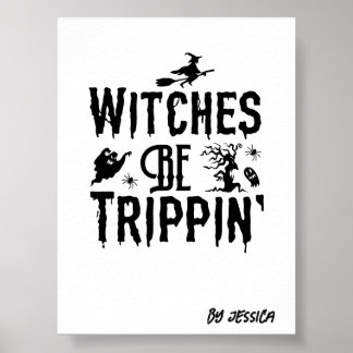 Halloween-vitsar är trippin Personlig Namn Poster