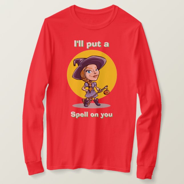 Halloween Witch Costume... Jag ska sätta på dig.. T Shirt (Design framsida)