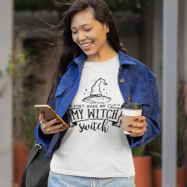 Halloween Witch Shirt | Funny Witch T-Shirt