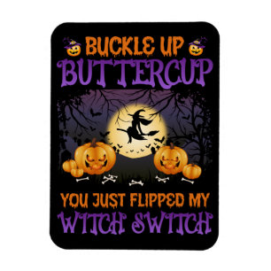 Halloween Witch Switch Buckle Up Butterpe       Magnet