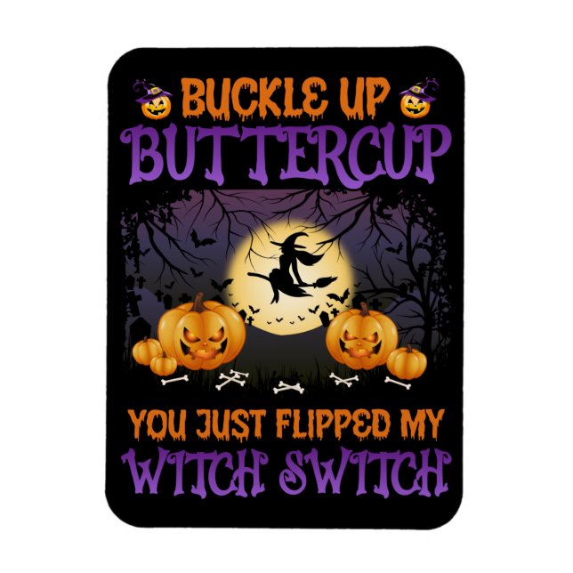 Halloween Witch Switch Buckle Up Butterpe       Magnet (Vertikal)