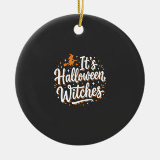 Halloween Witches Cute Witch Quote Design_1 Julgransprydnad Keramik