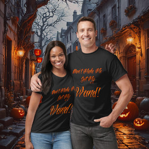 Halloween Witchy Quote T Shirt