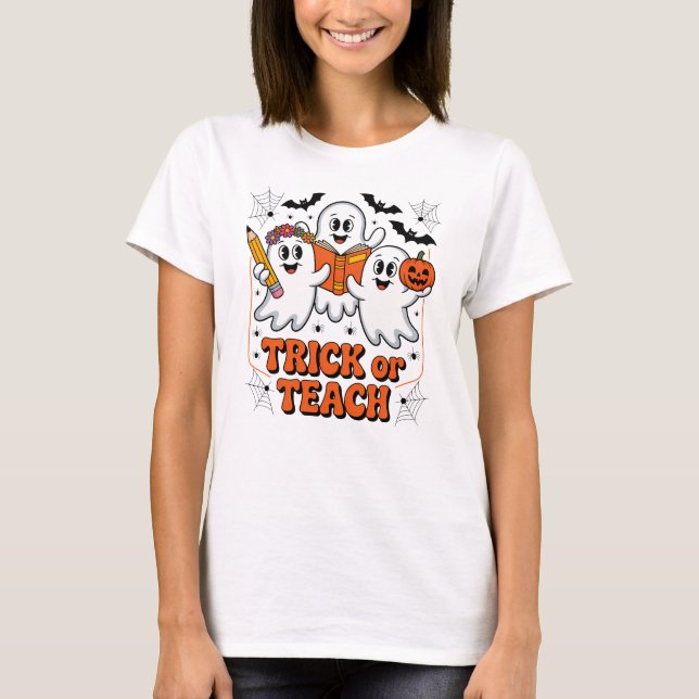 Halloweenlärare Trick Or Teach T Shirt (Framsida)