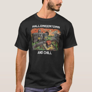 Halloweentown och Chill T Shirt