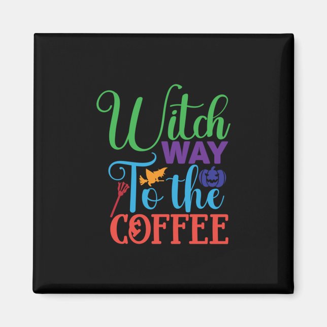 Halloweenvägen till kaffet magnet (Framsidan)