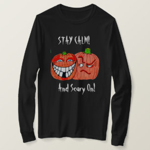 HALLOWEY STAY LUGN OCH SCARY ON T T SHIRT
