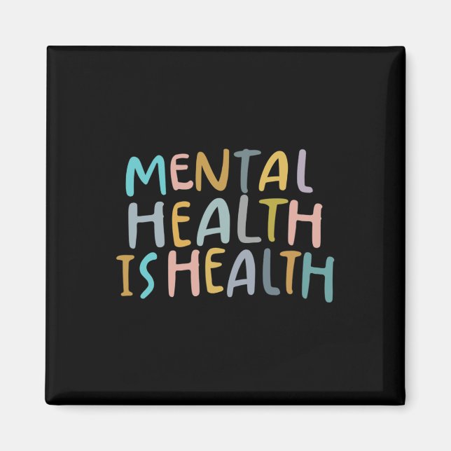 Hälsa är hälsa och ökad medvetenhet om psykisk häl magnet (Framsidan)