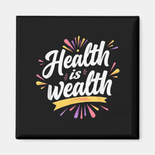 Hälsa är rikedom _ Motiv offertdesign Magnet