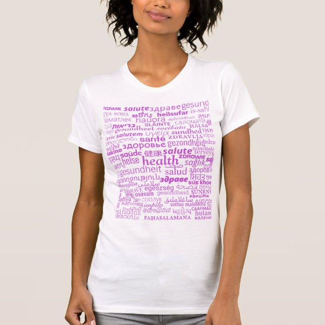 Hälsa - flerspråkig Internationell - var hälsosam T Shirt (Framsida)