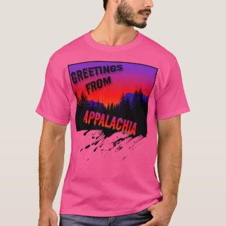 Hälsning från Appalachia T Shirt