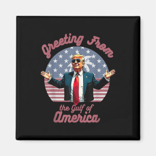 Hälsning från Förenta staternas Bukt Trump Patrio Magnet