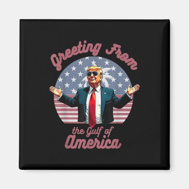 Hälsning från Förenta staternas Bukt Trump Patrio Magnet (Framsidan)
