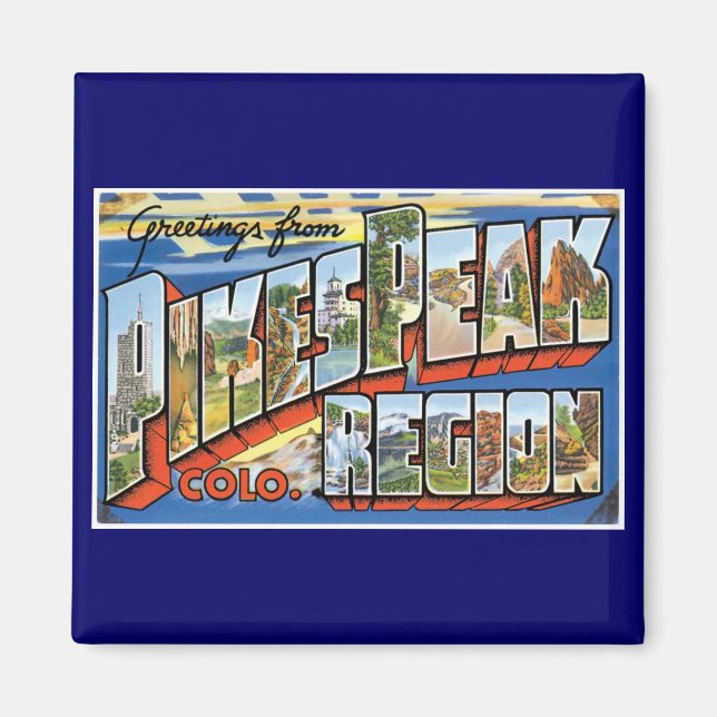 Hälsning från Pikes Peak, CO! Magnet (Framsidan)