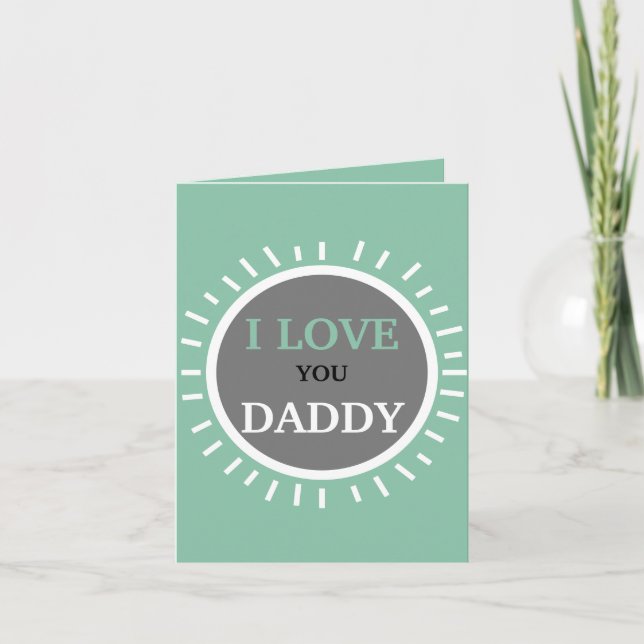 Hälsning-kort - I KÄRLEK ÄR DU DADDY Kort (Framsida)