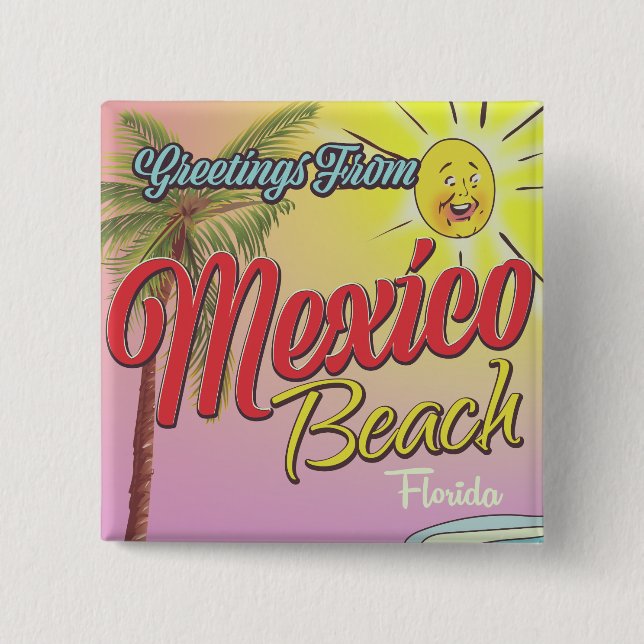 Hälsningar från Mexico Beach Florida Knapp (Framsida)